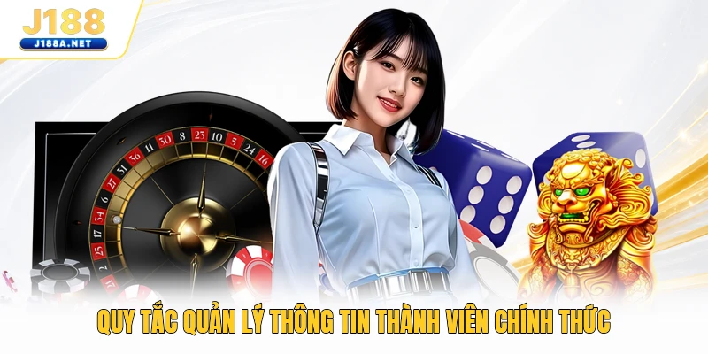 Quy tắc quản lý thông tin thành viên chính thức